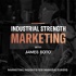 Industrial Strength Marketing