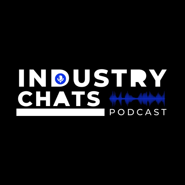 Artwork for Industry Chats Podcast