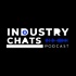 Industry Chats Podcast