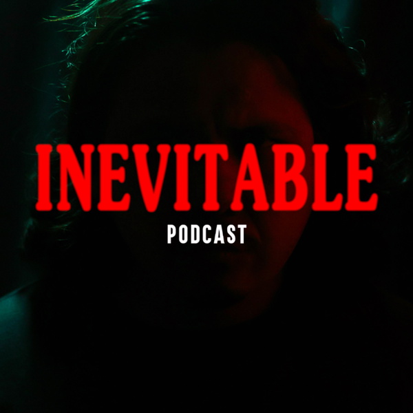 Artwork for INEVITABLE PODCAST