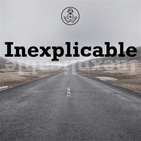 Artwork for Inexplicable Podcast