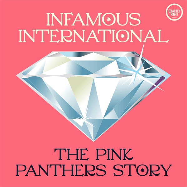 Artwork for Infamous International: The Pink Panthers Story