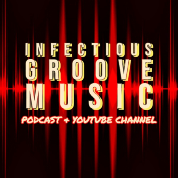 Artwork for Infectious Groove Podcast