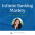 Infinite Banking Mastery