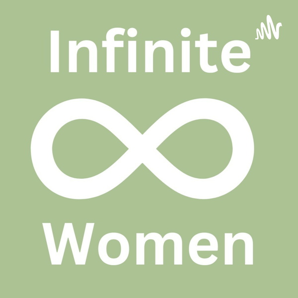 Artwork for Infinite Women
