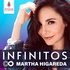 Infinitos con Martha Higareda