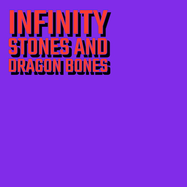 Artwork for Infinity Stones and Dragon Bones