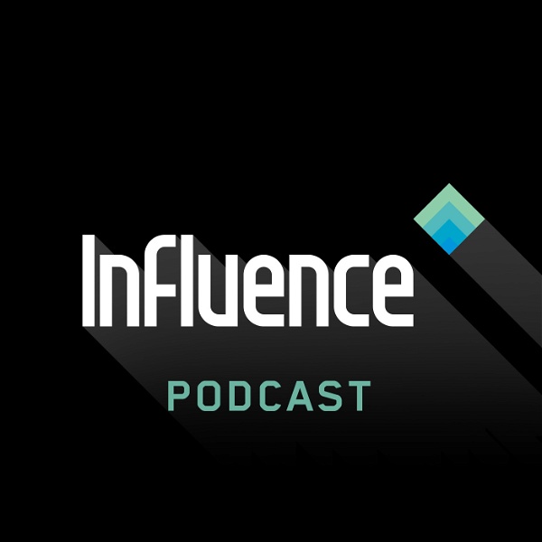 Artwork for Influence Podcast