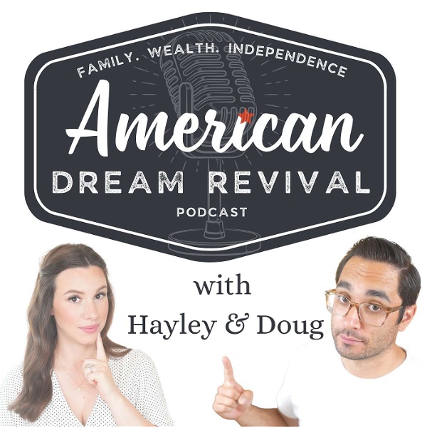 Artwork for The American Dream Revival Podcast with Hayley & Doug