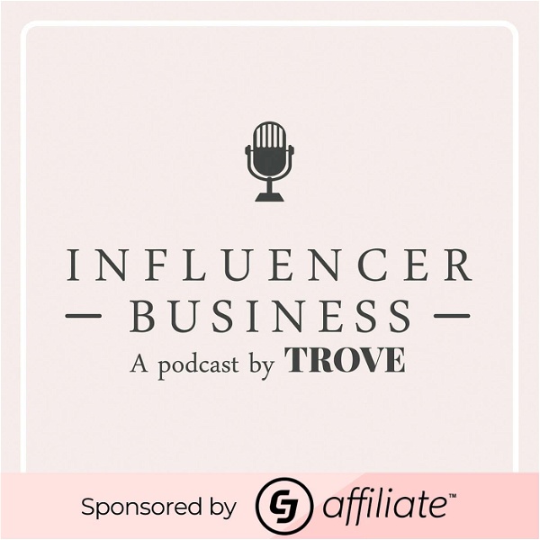 Artwork for Influencer Business: A podcast by Trove