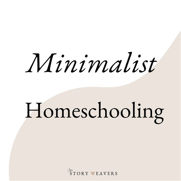 Artwork for Minimalist Homeschooling