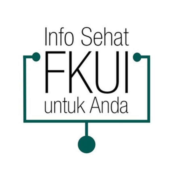Artwork for Info Sehat FKUI untuk Anda