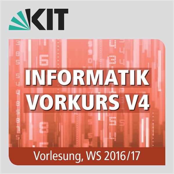 Artwork for Informatik Vorkurs V4, Vorlesung, WS16-17