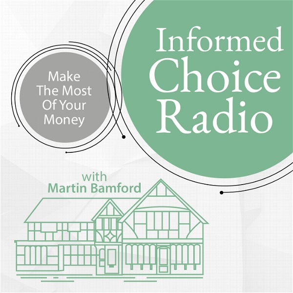 Artwork for Informed Choice Radio Personal Finance Podcast