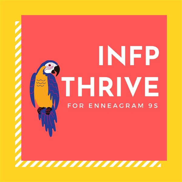 Artwork for INFP Thrive for Enneagram 9s