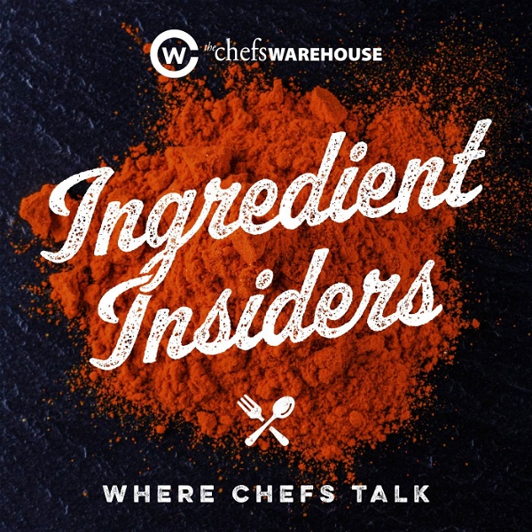 Artwork for Ingredient Insiders: Where Chefs Talk