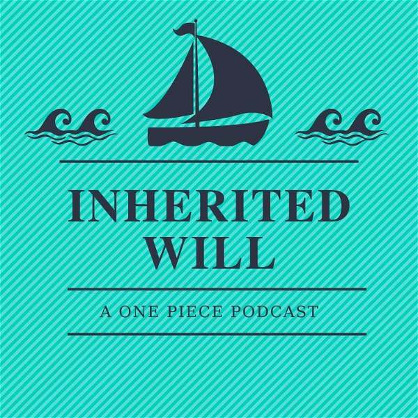 Artwork for Inherited Will: A One Piece Podcast
