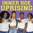 Inner Hoe Uprising