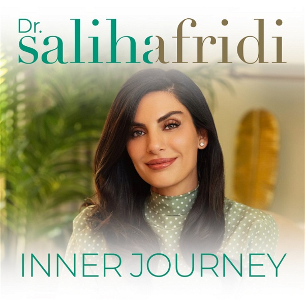Artwork for Inner Journey With Dr. Saliha Afridi
