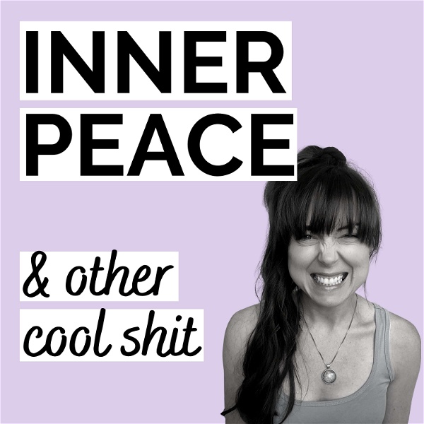 Artwork for Inner Peace & Other Cool Shit