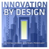 Innovation by Design