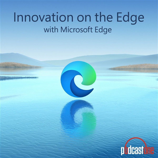 Artwork for Innovation on the Edge with Microsoft Edge