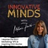Innovative Minds with Mel Francis