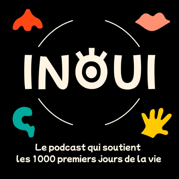 Artwork for Inouï, le podcast qui soutient les 1000 premiers jours de la vie