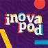 InovaPod - podcast de inovação pública da InovaGov