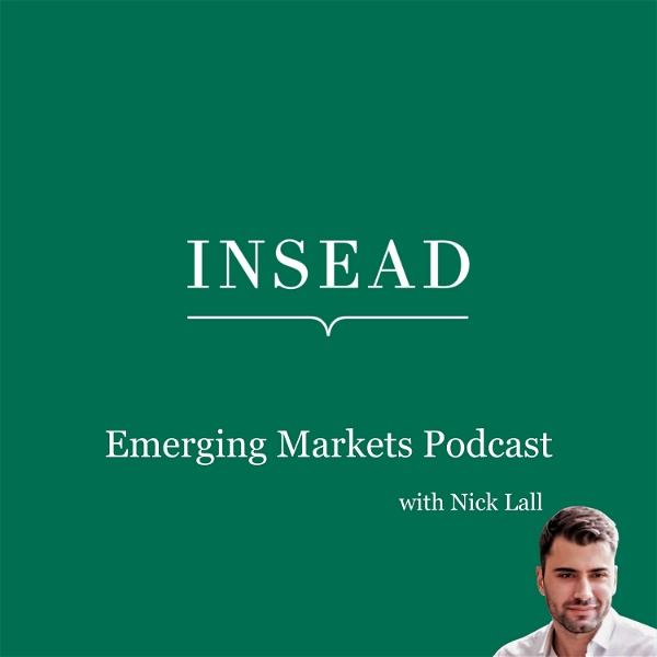 Artwork for INSEAD Emerging Markets Podcast
