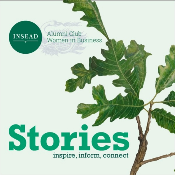 Artwork for Inspire, Inform & Connect: Stories for you by INSEAD Women in Business