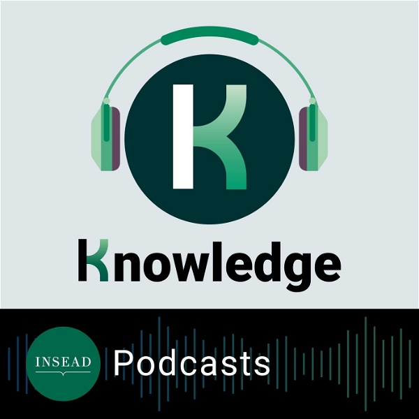 Artwork for INSEAD Knowledge Podcast
