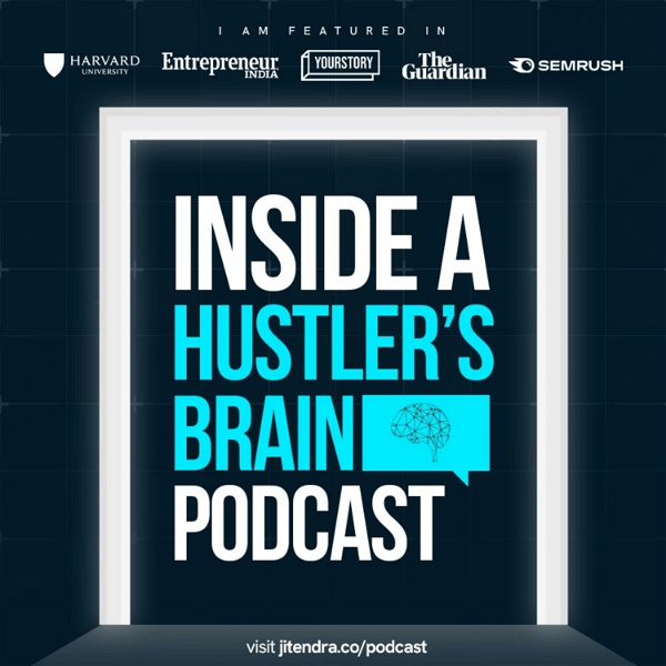 Artwork for Inside a Hustlers Brain Podcast