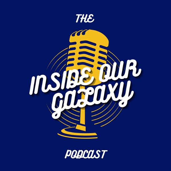 Artwork for The Inside Our Galaxy Podcast