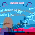 Inside Out: Mental Health at Work and in Life