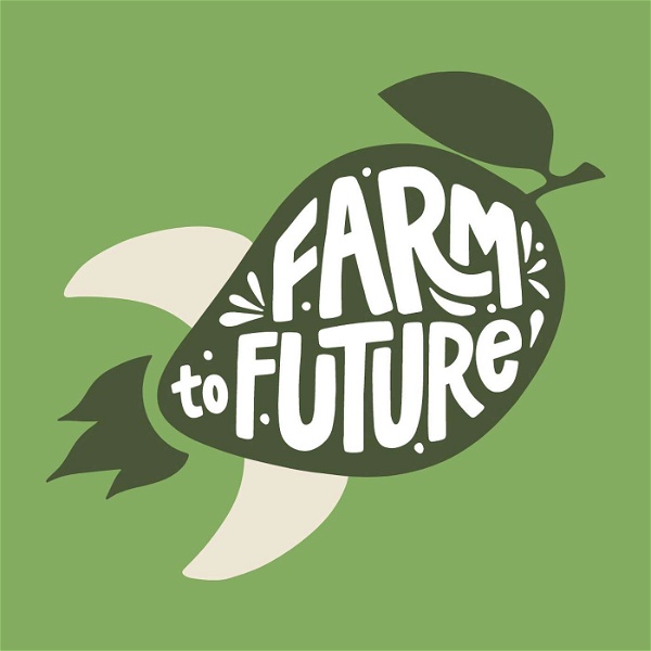 Artwork for Farm to Future