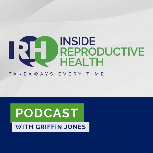 Artwork for Inside Reproductive Health Podcast