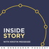 Inside Story | With Kristin Messegee