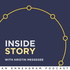 Inside Story | With Kristin Messegee