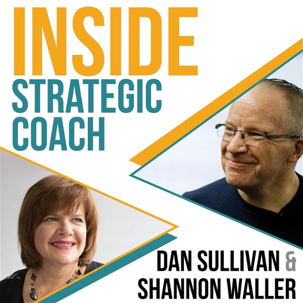 Artwork for Inside Strategic Coach: Connecting Entrepreneurs With What Really Matters