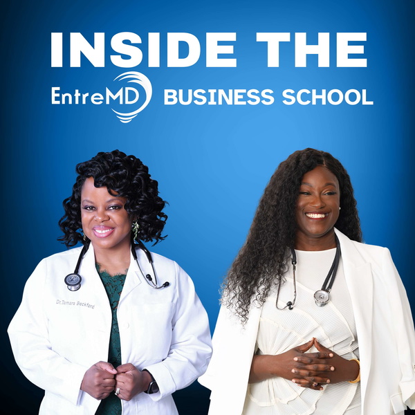 Artwork for Inside the EntreMD Business School