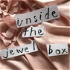 Inside the Jewel Box