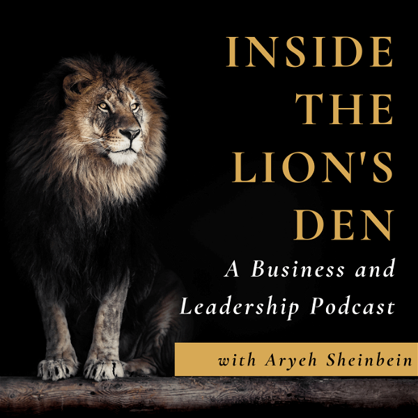 Artwork for Inside the Lion's Den: A Business and Leadership Podcast