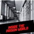 Inside the Prison World