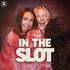 In the Slot