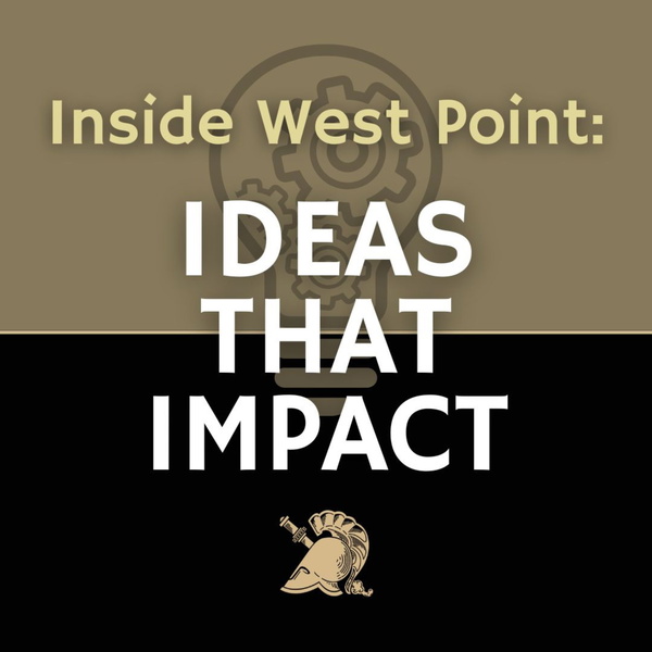 Artwork for Inside West Point: Ideas That Impact
