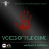 Voices of True Crime