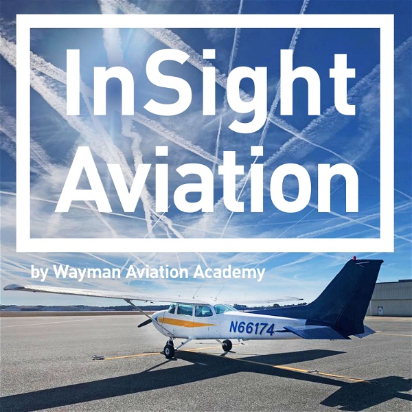 Artwork for InFlight Interviews with Wayman Aviation Academy