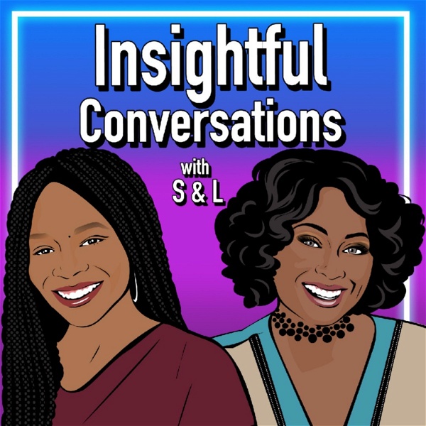 Artwork for Insightful Conversations with S & L