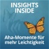 Insights Inside - Aha-Momente für mehr Leichtigkeit im Leben, Business und Beruf